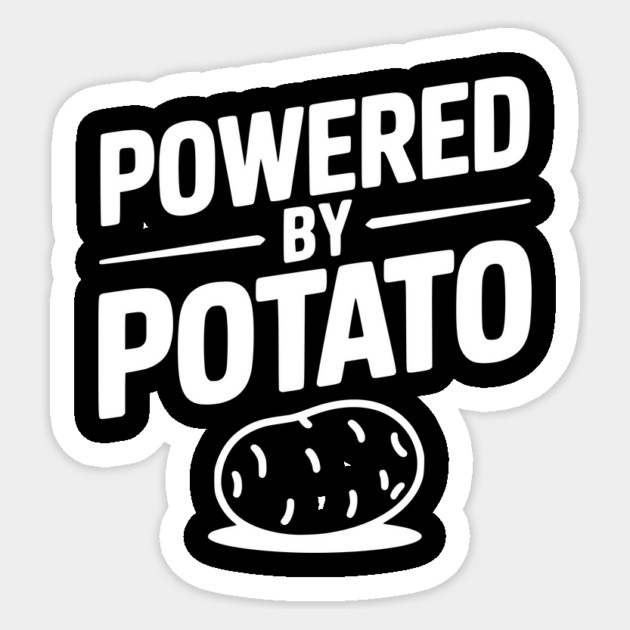 Powered by Potato Sticker by Frank Ring