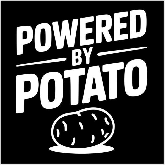Powered by Potato Wall Art by Frank Ring