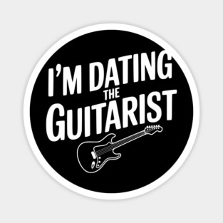 I'm Dating the Guitarist Magnet