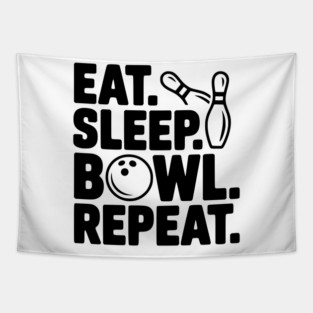 Eat. Sleep. Bowl. Repeat. Tapestry