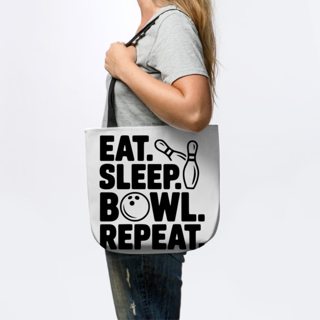 Eat. Sleep. Bowl. Repeat. by Frank Ring