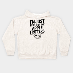 I'm Just Here for the Apple Fritters Kids Hoodie