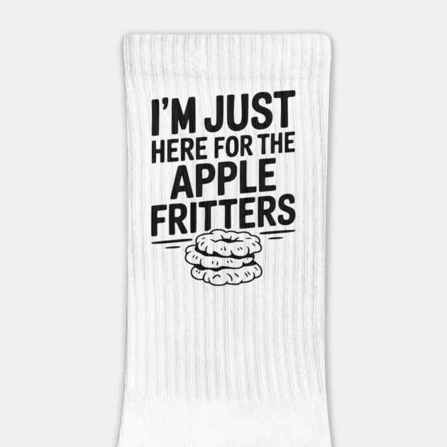 I'm Just Here for the Apple Fritters by Frank Ring