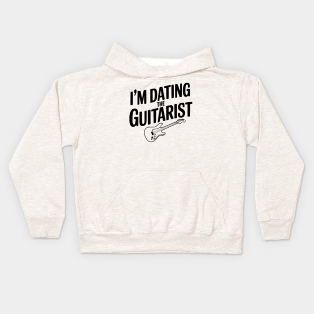 I'm Dating the Guitarist Kids Hoodie by Frank Ring