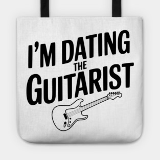 I'm Dating the Guitarist Tote