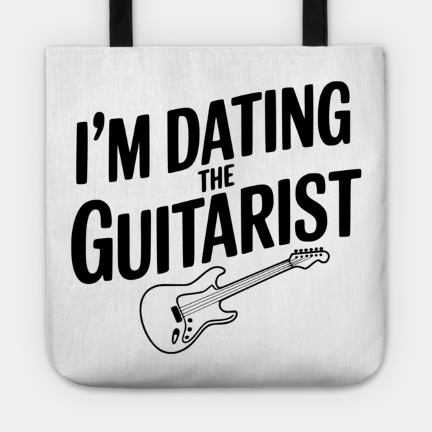 I'm Dating the Guitarist Tote by Frank Ring