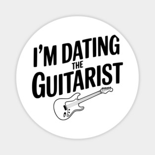 I'm Dating the Guitarist Magnet
