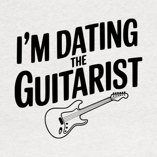 I'm Dating the Guitarist by Frank Ring
