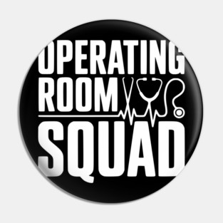 Operating Room Squad Pin