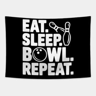 Eat. Sleep. Bowl. Repeat. Tapestry
