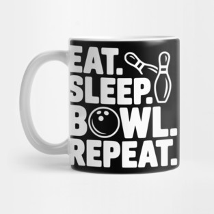 Eat. Sleep. Bowl. Repeat. Mug