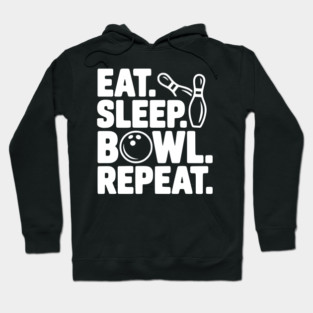 Eat. Sleep. Bowl. Repeat. Hoodie