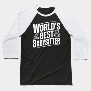 World's Best Babysitter Baseball T-Shirt