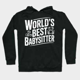 World's Best Babysitter Hoodie