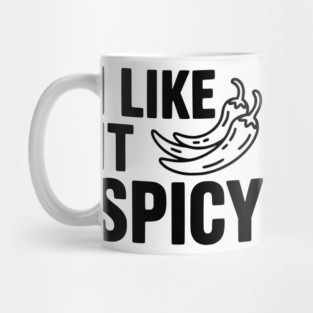 I Like it Spicy Mug