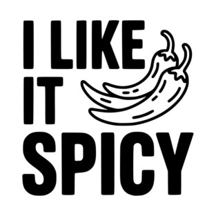 I Like it Spicy T-Shirt