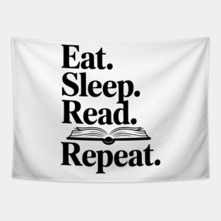 Eat. Sleep. Read. Repeat. Tapestry