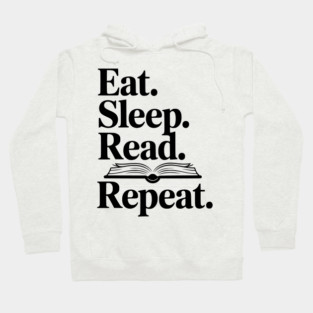 Eat. Sleep. Read. Repeat. Hoodie