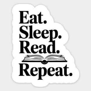 Eat. Sleep. Read. Repeat. Sticker