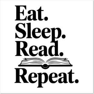 Eat. Sleep. Read. Repeat. Posters and Art