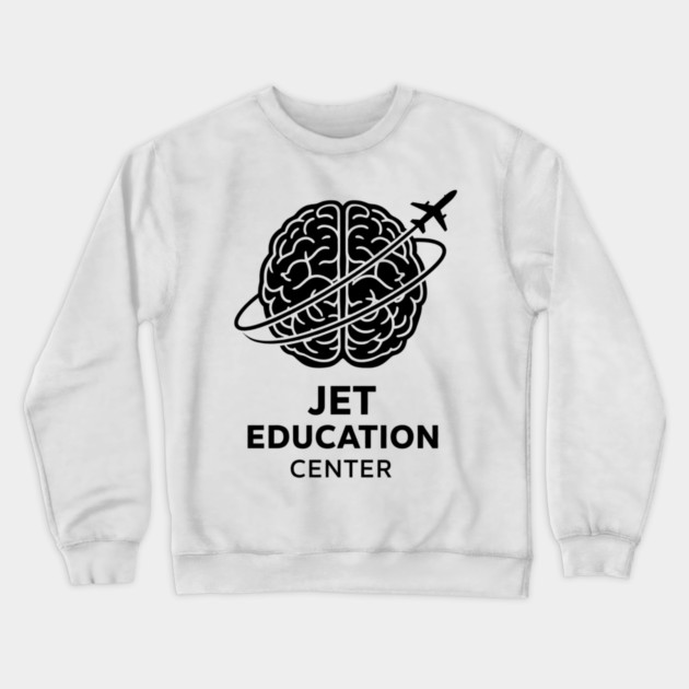 Funny Jet Education Center Aviation Pilot Training Humor Design Crewneck Sweatshirt by shirtlux