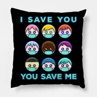 Social Distancing Stop I Save You, You save Me Pillow