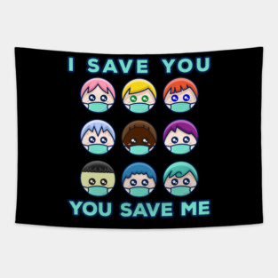 Social Distancing Stop I Save You, You save Me Tapestry