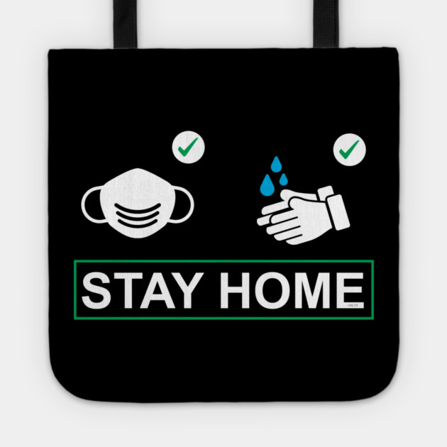 Wear a mask Wash Hands Stay Home Tote by creative