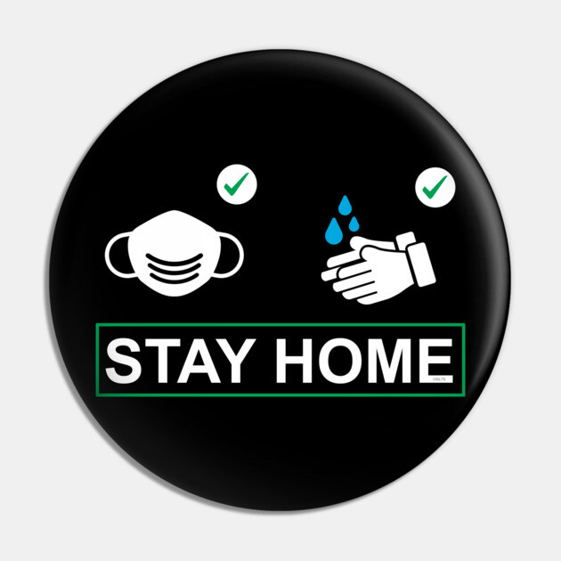 Wear a mask Wash Hands Stay Home Pin by creative