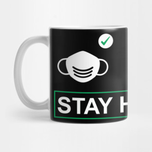 Wear a mask Wash Hands Stay Home Mug