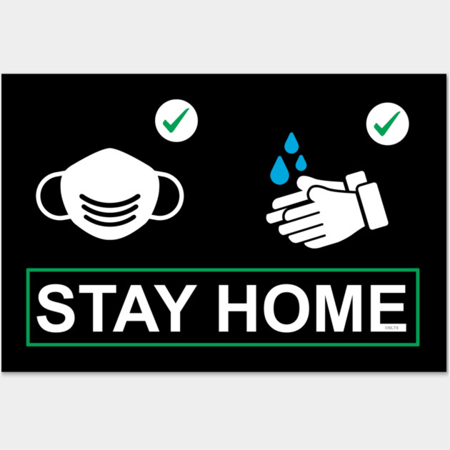Wear a mask Wash Hands Stay Home Wall Art by creative