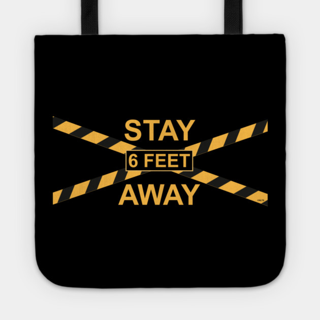 Stay 6 feet Away Police Tape Awareness Tote by creative