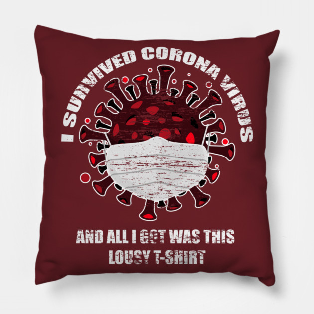 I survived Corona Virus Pillow by creative