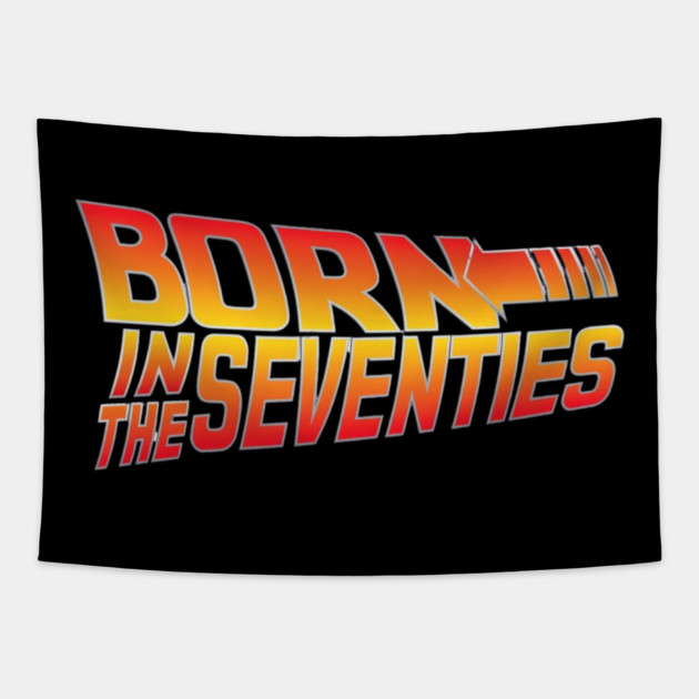 Born In The Seventies Tapestry by Litehouse Tees