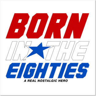 Born In The Eighties Posters and Art