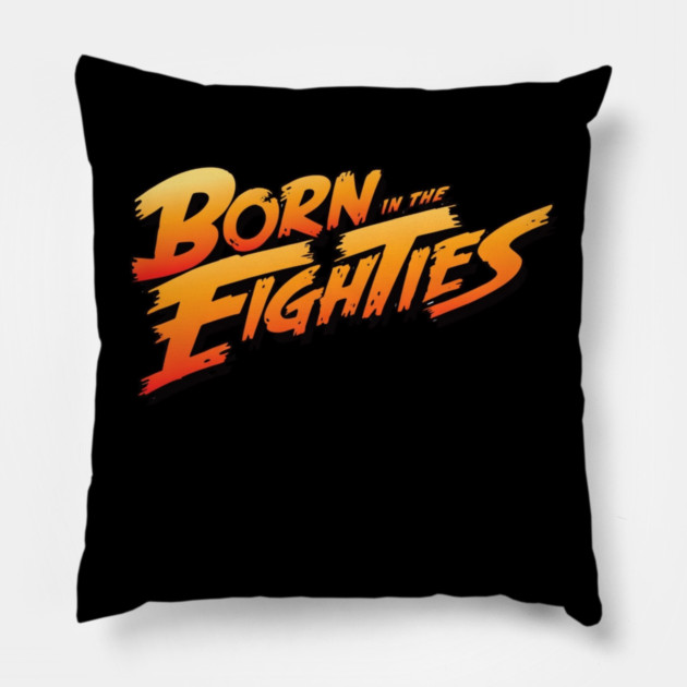 Born In The 80s Pillow by Litehouse Tees