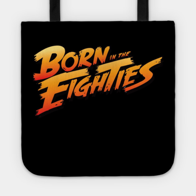 Born In The 80s Tote by Litehouse Tees