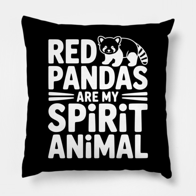 Red Pandas are My Spirit Animal Pillow by Frank Ring