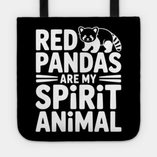 Red Pandas are My Spirit Animal Tote