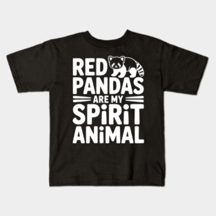 Red Pandas are My Spirit Animal Kids T-Shirt
