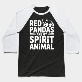 Red Pandas are My Spirit Animal Baseball T-Shirt