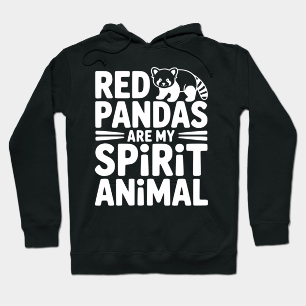 Red Pandas are My Spirit Animal Hoodie by Frank Ring