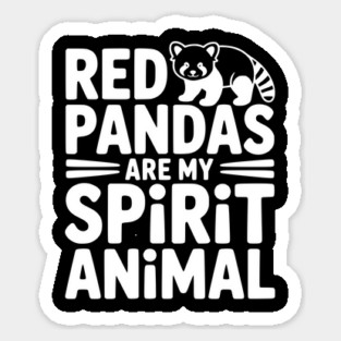 Red Pandas are My Spirit Animal Magnet