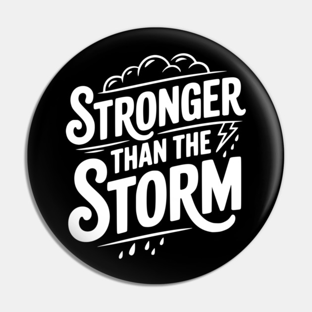 Stronger Than the Storm Pin by Frank Ring