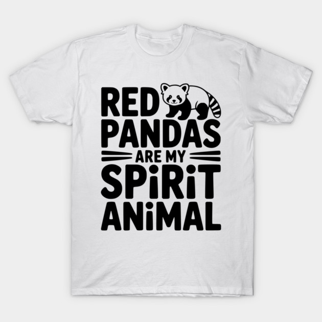 Red Pandas are My Spirit Animal T-Shirt by Frank Ring