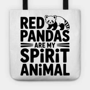 Red Pandas are My Spirit Animal Tote