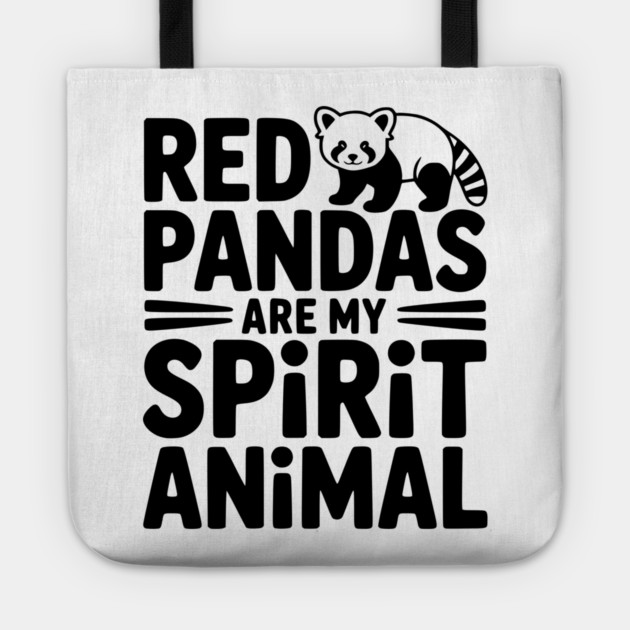 Red Pandas are My Spirit Animal Tote by Frank Ring