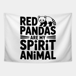 Red Pandas are My Spirit Animal Tapestry