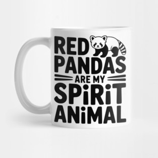 Red Pandas are My Spirit Animal Mug