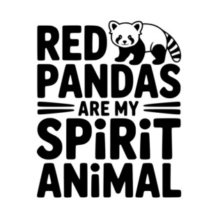 Red Pandas are My Spirit Animal T-Shirt